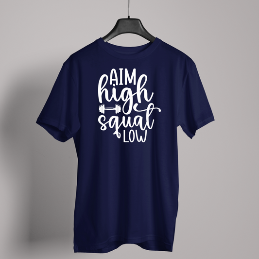 Aim high squat low T-Shirt