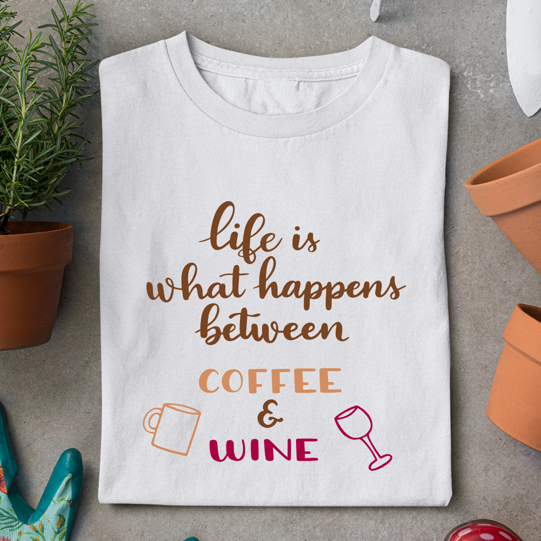 Life is what happens between coffee & wine