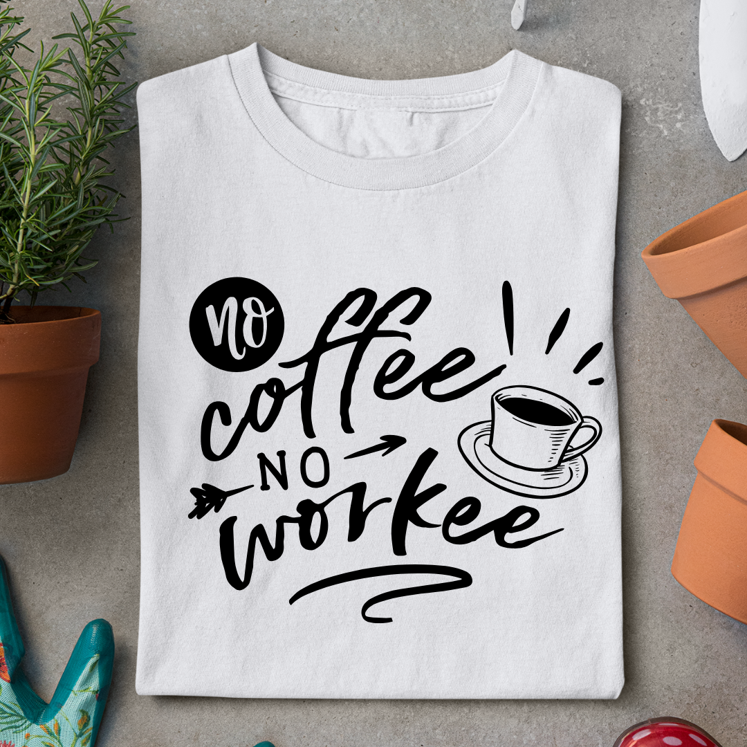 No coffee, no work