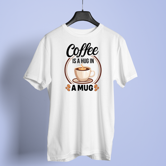 Coffee is a hug in a mug