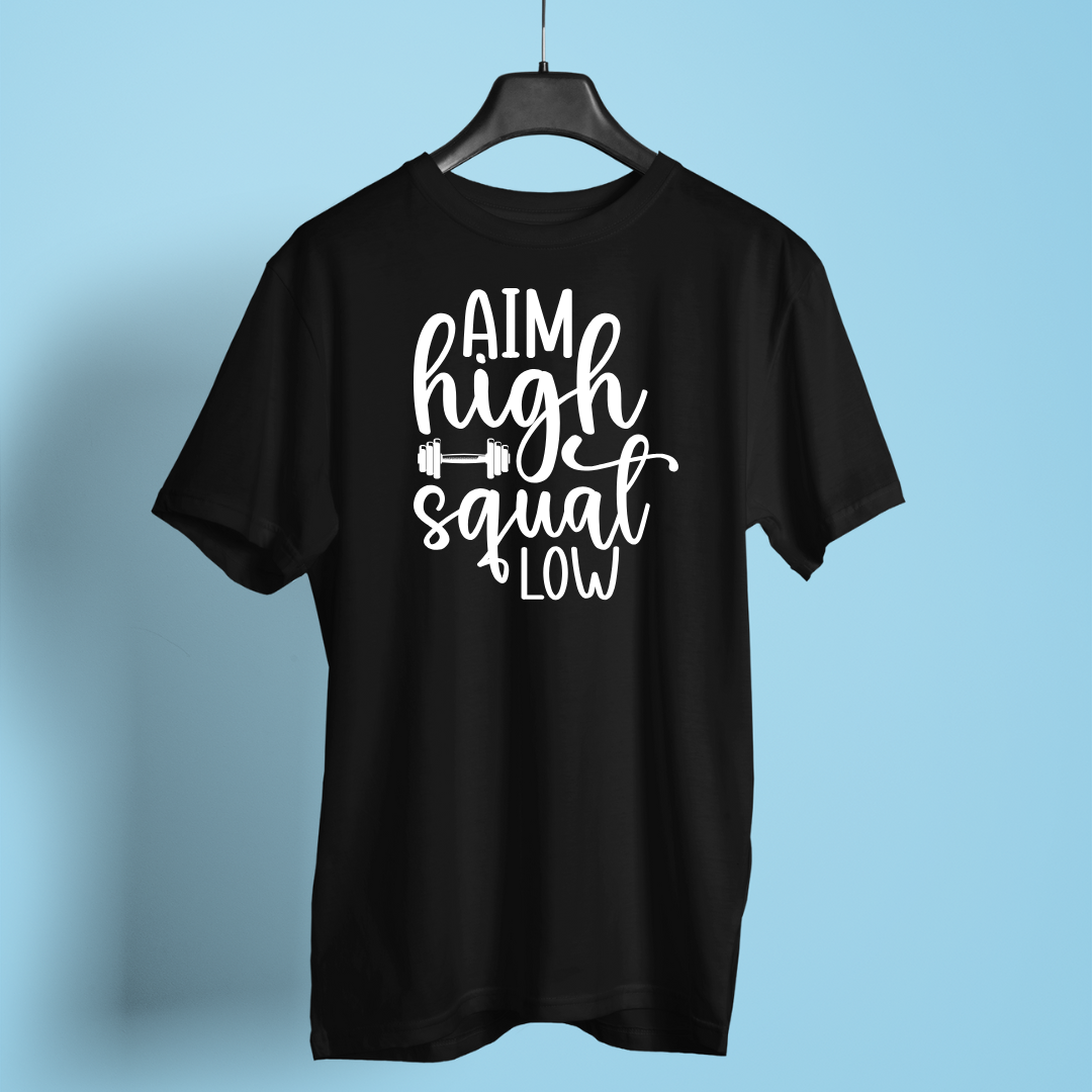 Aim high squat low T-Shirt